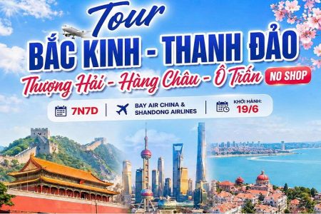 Bắc Kinh – Thượng Hải – Hàng Châu – Ô Trấn – Thanh Đảo – NOSHOP