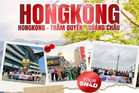 HongKong – Thâm Quyến – Quảng Châu