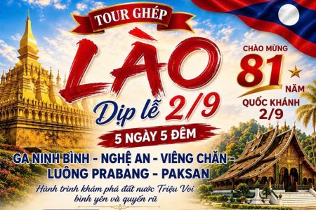 Hà Nội – Nghệ An – Viêng Chăn – Luông Prabang – PaksanVIÊNG CHĂN – LUÔNG PRABANG – PAKSAN