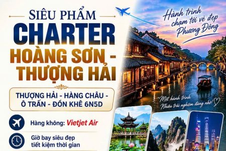 Siêu phẩm CHARTER HOÀNG SƠN – THƯỢNG HẢI